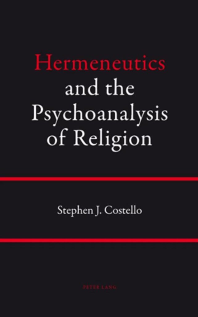 Hermeneutics, Psychoanalysis, Religion, Stephen, Costello